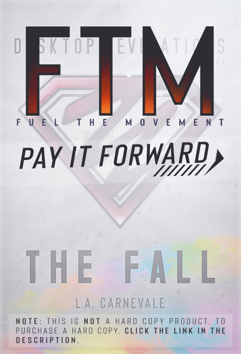 The Fall  |  Fuel The Movement, Buy A Future Generation Copy (Pay It Forward)